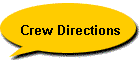 Crew Directions